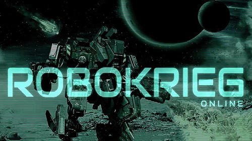 game pic for Robokrieg: Robot war online